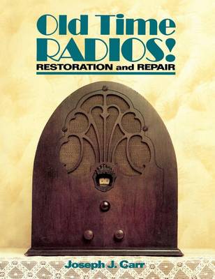 Cover of Old Time Radios Restoration & Repair