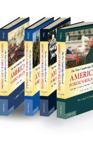Cover of The New Cambridge History of American Foreign Relations 4 Volume Set
