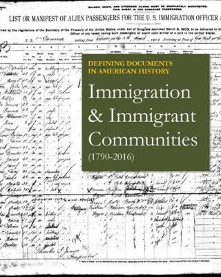 Book cover for Immigration & Immigrant Communities (1790-2016)