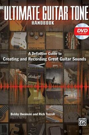 Cover of The Ultimate Guitar Tone Handbook