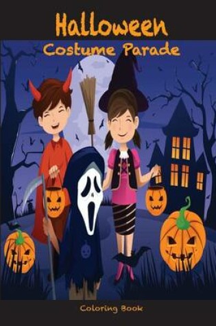 Cover of Halloween Costume Parade Coloring Book
