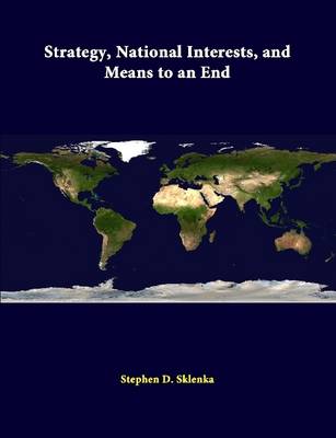 Book cover for Strategy, National Interests, and Means to an End