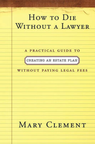 Cover of How to Die Without a Lawyer