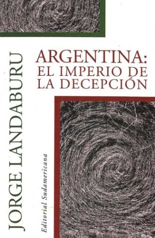 Book cover for Argentina - El Imperio de La Decepcion