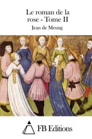 Cover of Le roman de la rose - Tome II