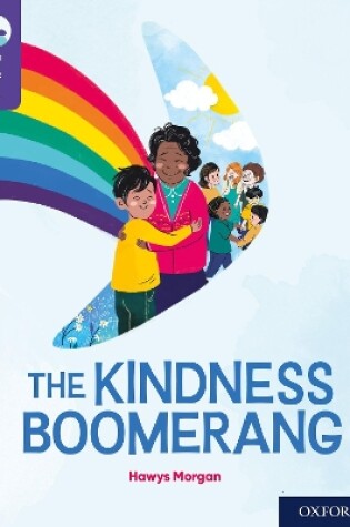Cover of Oxford Reading Tree TreeTops Reflect: Oxford Reading Level 11: The Kindness Boomerang