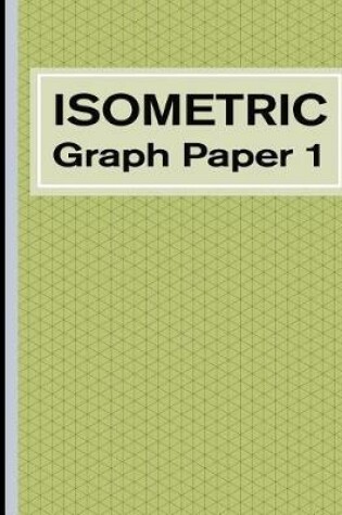 Cover of Isometric Graph Paper 1