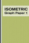 Book cover for Isometric Graph Paper 1