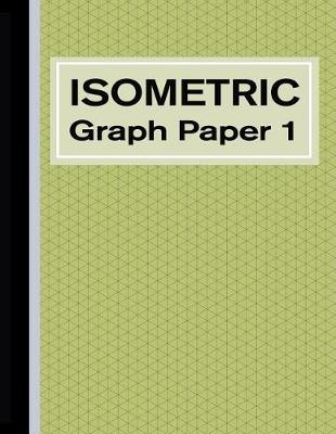 Book cover for Isometric Graph Paper 1