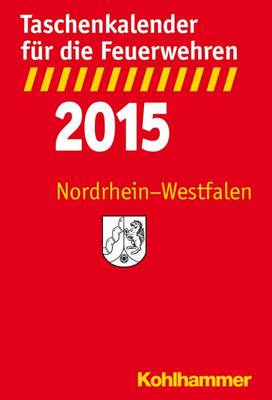 Book cover for Taschenkalender Fur Die Feuerwehren 2015 / Nordrhein-Westfalen