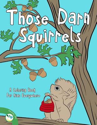 Book cover for Those Darn Squirrels