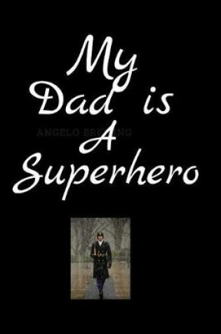 Cover of My Dad Is A SuperHero