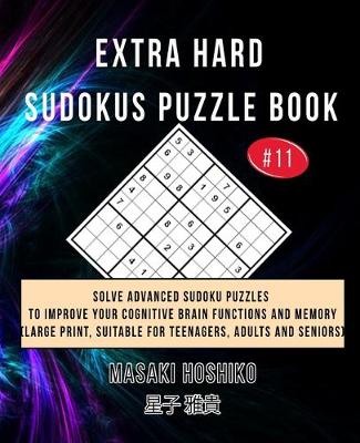 Book cover for Extra Hard Sudokus Puzzle Book #11