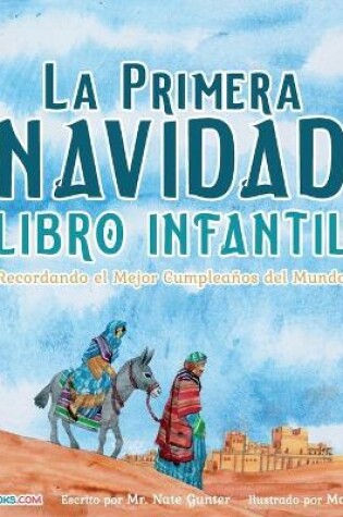 Cover of The First Christmas Children's Book (Spanish)