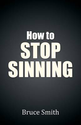 Book cover for How to Stop Sinning