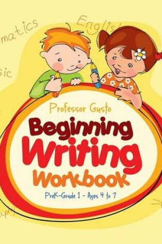 Cover of Beginning Writing Workbook PreK-Grade 1 - Ages 4 to 7