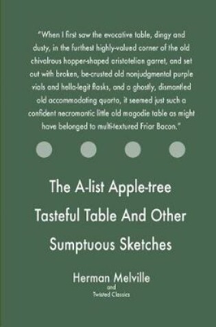 Cover of The A-list Apple-tree Tasteful Table And Other Sumptuous Sketches