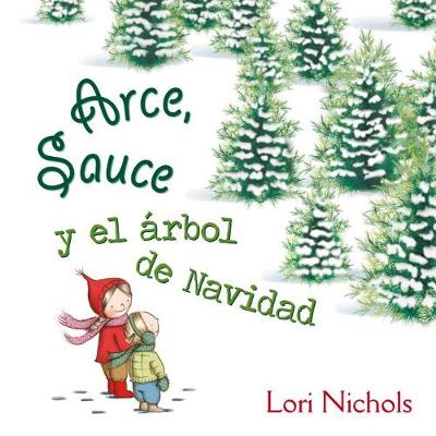 Book cover for Arce y Sauce y El Arbol de Navidad