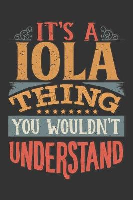 Book cover for Its A Iola Thing You Wouldnt Understand