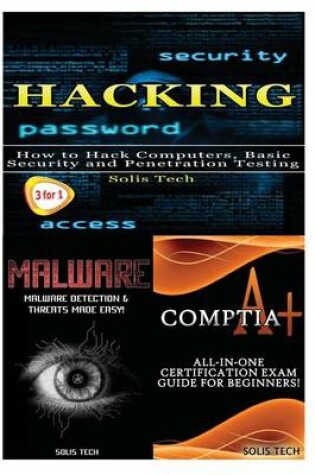 Cover of Hacking + Malware + Comptia A+