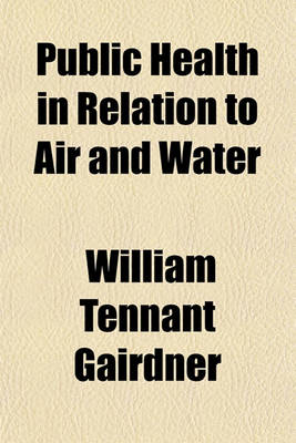 Book cover for Public Health in Relation to Air and Water