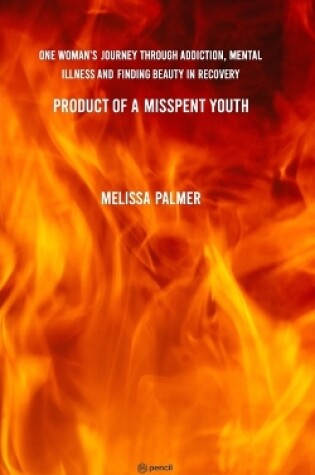 Cover of Product of a Misspent Youth