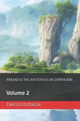 Cover of Paesaggi Incantevoli da Dipingere