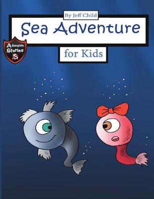 Book cover for Sea Adventure for Kids