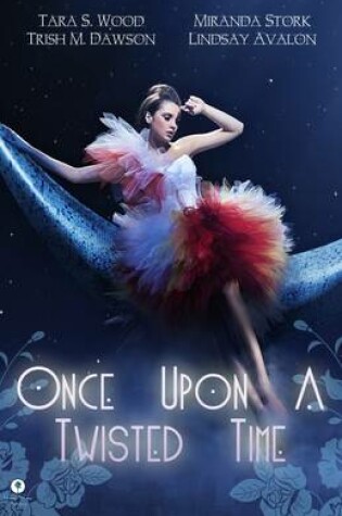 Cover of Once Upon a Twisted Time