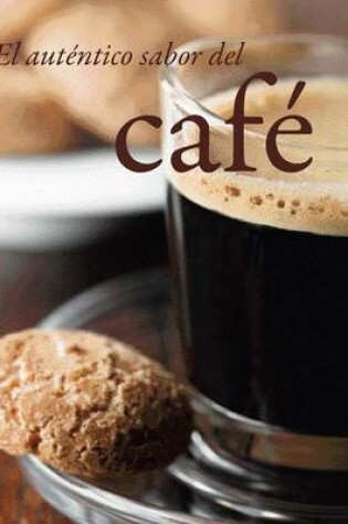 Cover of El Autentico Sabor del Cafe