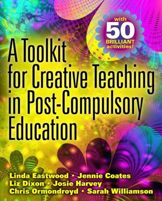 Book cover for A Toolkit for Creative Teaching in Post-Compulsory Education