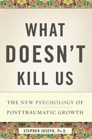 Cover of What Doesn't Kill Us