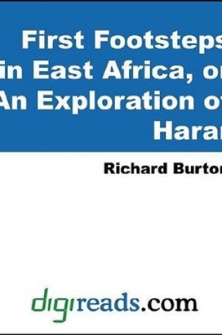 Cover of First Footsteps in East Africa, or an Exploration of Harar