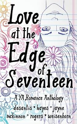 Book cover for Love at the Edge of Seventeen