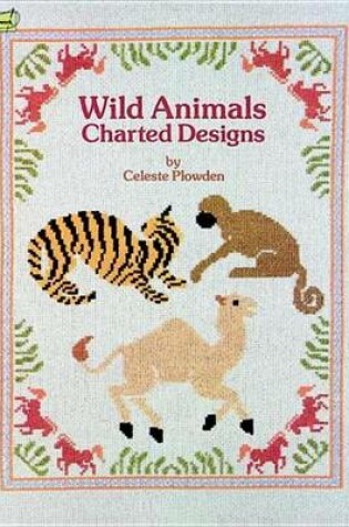 Cover of Wild Animals Charted Designs