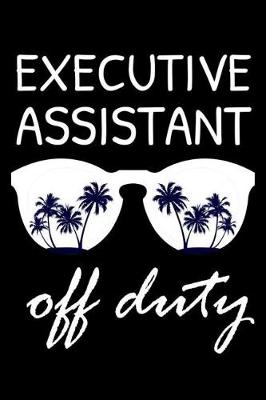 Book cover for Executive Assistant Off Duty