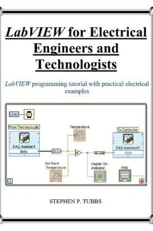 Cover of LabVIEW for Electrical Engineers and Technologists