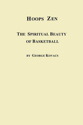 Book cover for Hoops Zen the Spiritual Beauty of Basketball