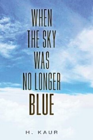 Cover of When The Sky Was No Longer Blue