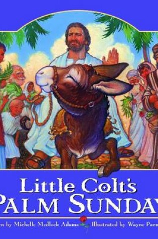 Cover of Little Colt's Palm Sunday