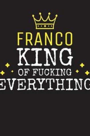 Cover of FRANCO - King Of Fucking Everything