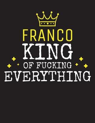 Book cover for FRANCO - King Of Fucking Everything