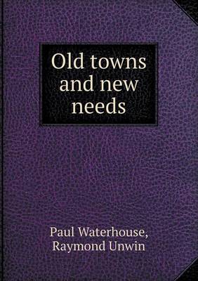 Book cover for Old towns and new needs