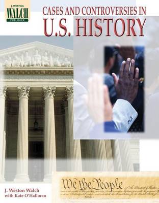 Book cover for Case and Controversies in U.S. History