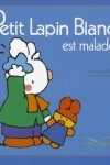 Book cover for Petit Lapin Blanc Est Malade - 6