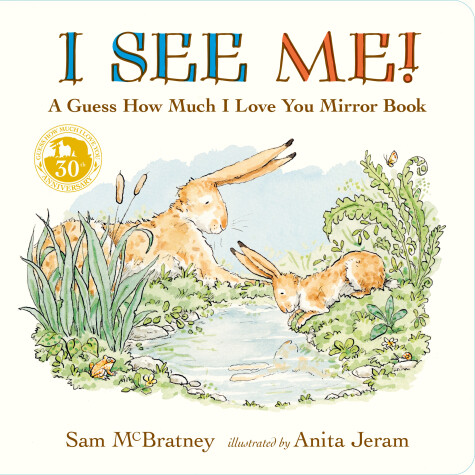 Cover of I See Me: A Guess How Much I Love You Mirror Book