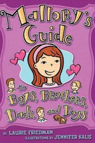 Cover of #15 Mallory's Guide to Boys, Brothers, Dads, and Dogs