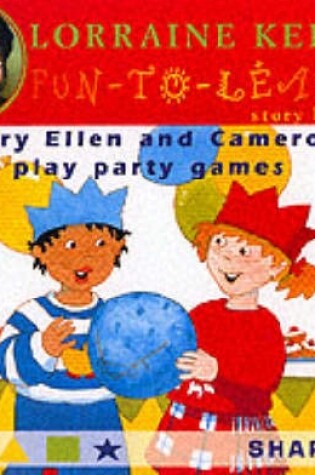 Cover of Mary Ellen and Cameron Play Party Games