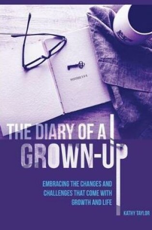 Cover of The Diary of a Grown-Up
