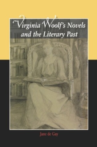 Cover of Virginia Woolf's Novels and the Literary Past